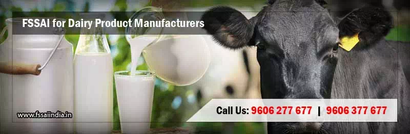 FSSAI registration for Dairy Product Manufacturers