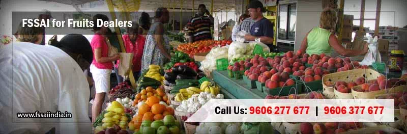 FSSAI registration for Fruits Dealers