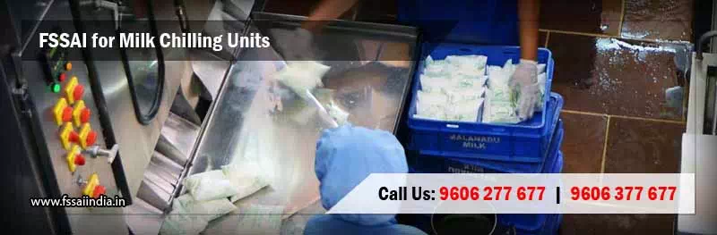 FSSAI registration for Milk Chilling Units