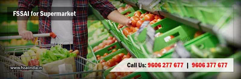 FSSAI registration for Supermarket