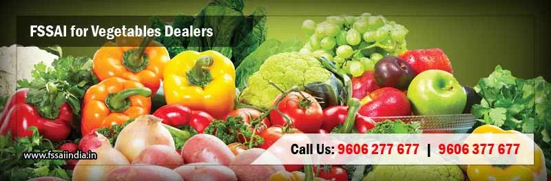 FSSAI registration for Vegetables Dealers