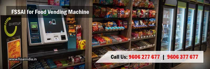 FSSAI registration for Food Vending Machine