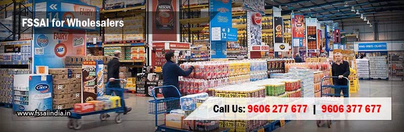 FSSAI registration for Wholesalers