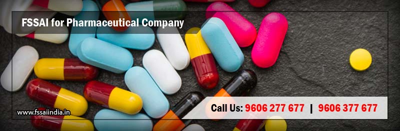 FSSAI registration for Pharmaceutical Company